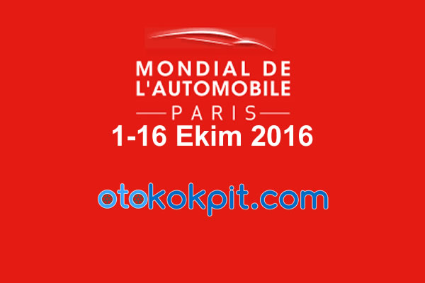 2016 Paris Auto Show'da Sergilenecek Araçlar