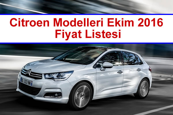 Citroen Modelleri Ekim 2016 Fiyat Listesi