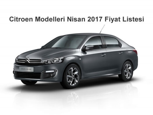 Citroen Modelleri Nisan 2017 Fiyat Listesi