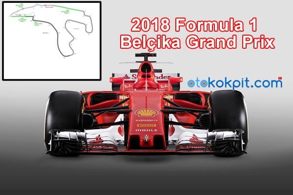 2018 Formula 1 Belçika Grand Prix Saat Kaçta