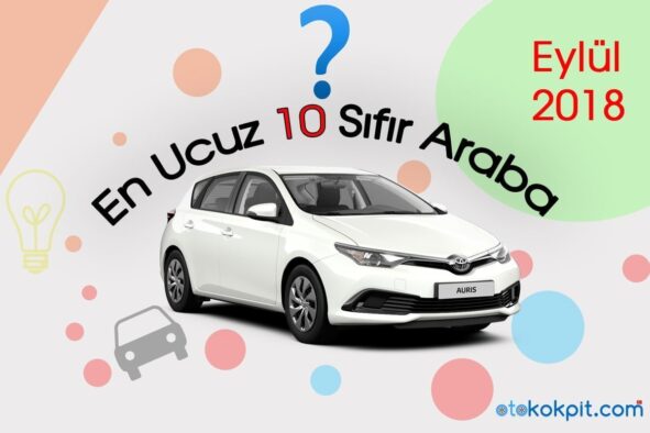 En Ucuz 10 Sıfır Araba – Eylül 2018