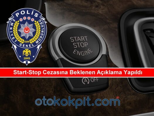 Start-Stop Cezasına Beklenen Açıklama Yapıldı