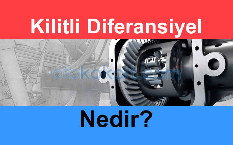 Kilitli Diferansiyel Görevi Nedir?