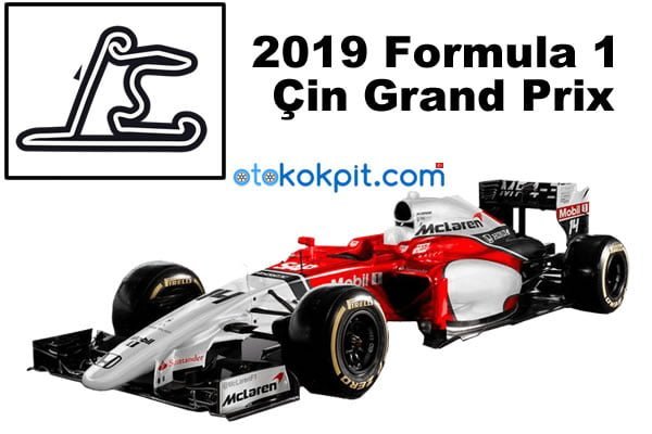 2019 Formula 1 Çin Grand Prix Hangi Gün