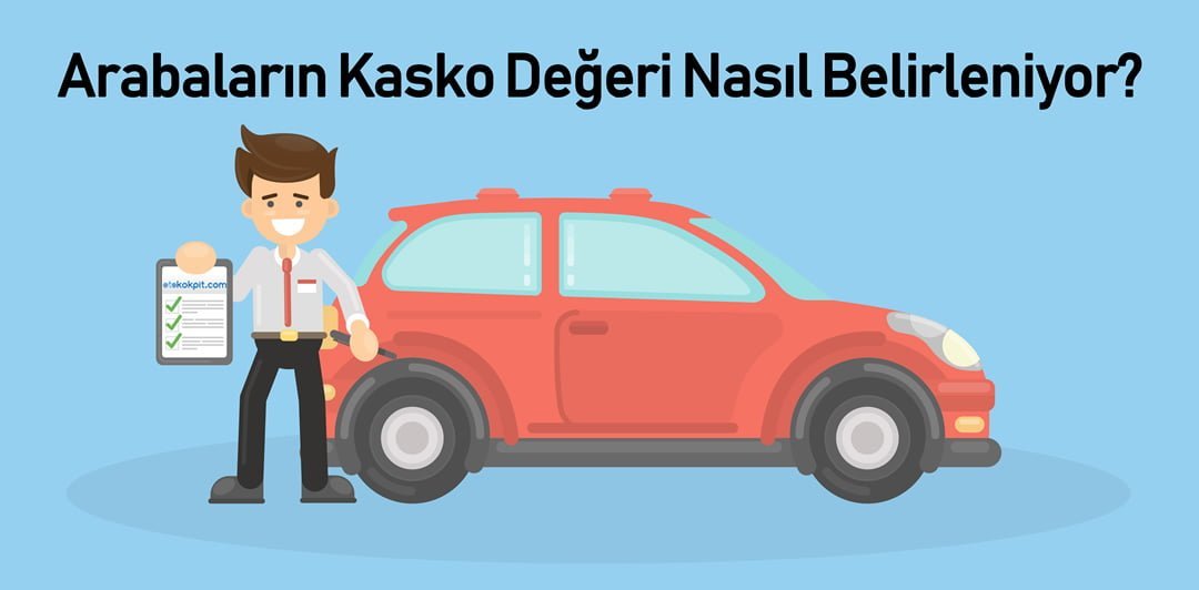 Kasko Değeri Nasıl Belirlenir?