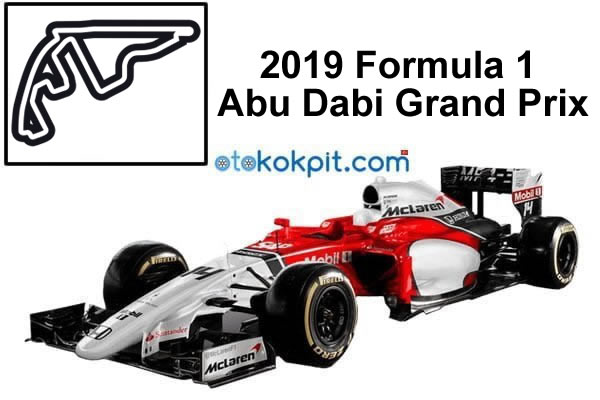 2019 Formula 1 Abu Dabi Grand Prix Hangi Gün Saat Kaçta?