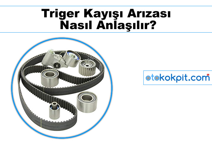 Triger Kayışı Arızası Çözümü