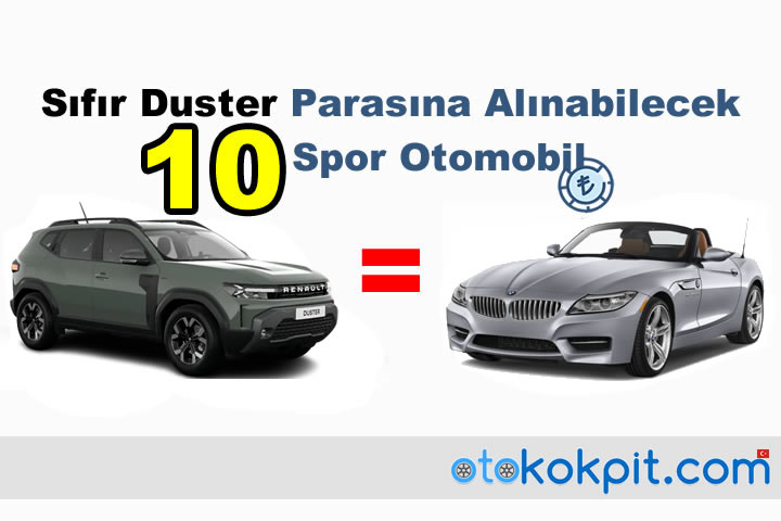 Sıfır Duster Parasına Alınabilecek 10 Spor Otomobil