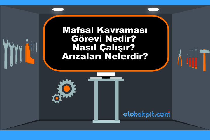 Mafsal Kavraması Nasıl Çalışır?