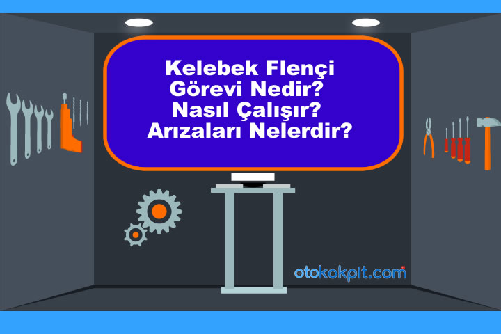 Kelebek Flençi Nasıl Çalışır?