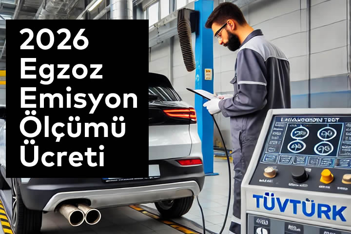 Egzoz Muayene: 2026 Egzoz Emisyon Ölçümü Ücreti Ne Kadar Oldu?