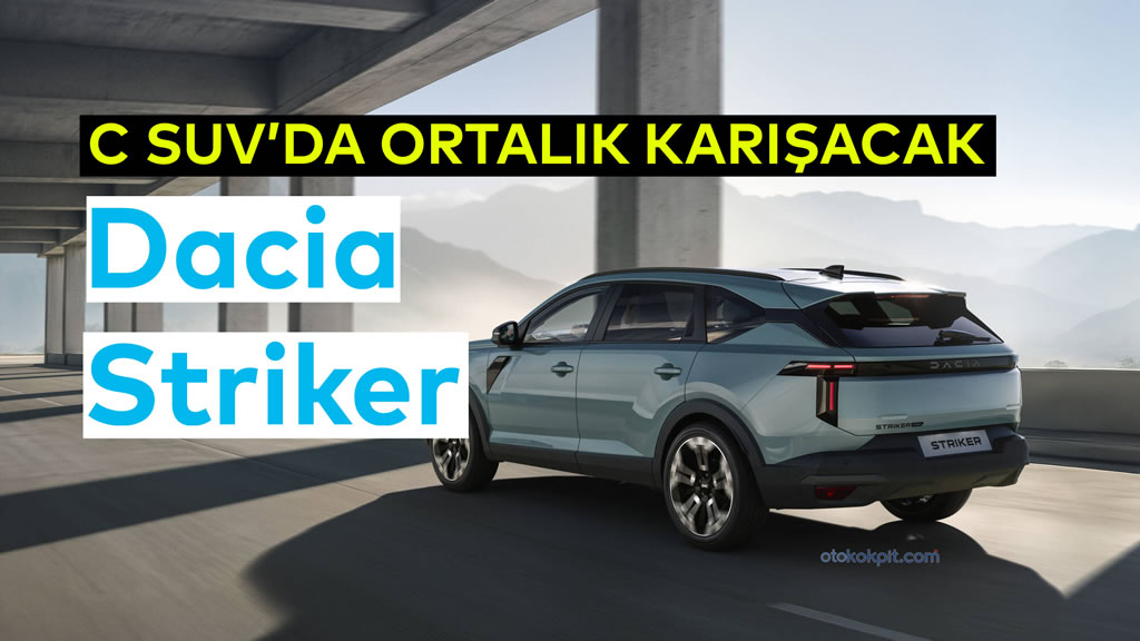 Yeni C SUV: 2027 Dacia Striker Tanıtıldı