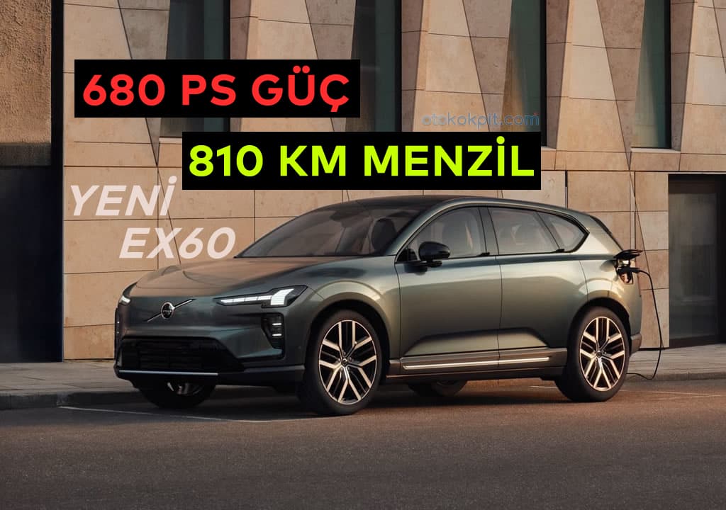 Volvo EX60 Türkiye Geliş Tarihi Ne Zaman? – Teknik Özellikleri ve Fiyatı