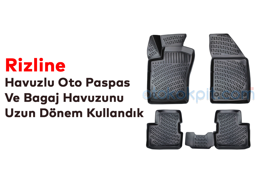 Rizline Havuzlu Oto Paspas Ve Bagaj Havuzunu Uzun Dönem Kullandık (İnceleme)