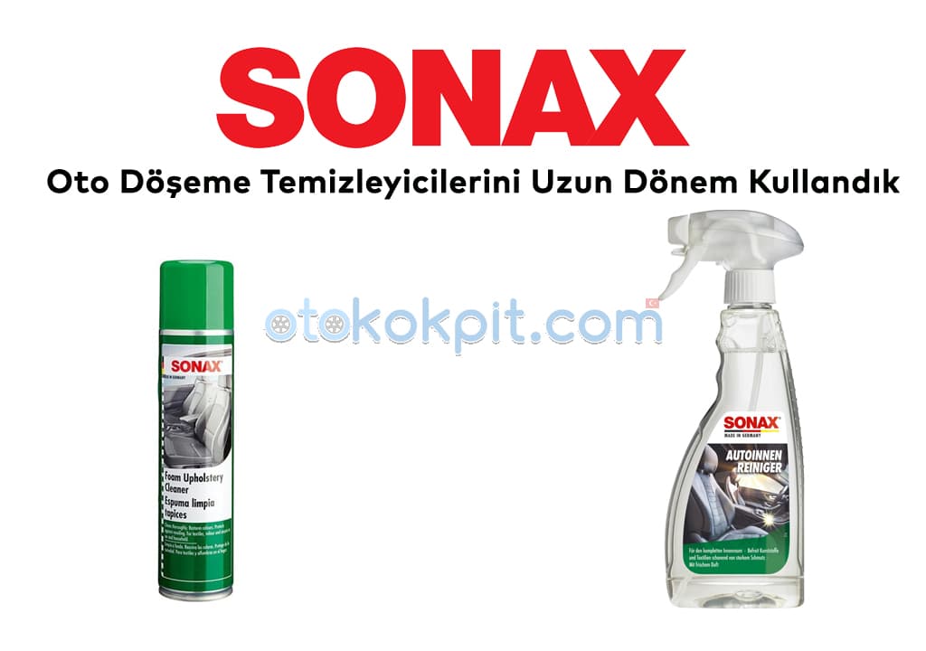 Sonax Oto Döşeme Temizleyicilerini Uzun Dönem Kullandık