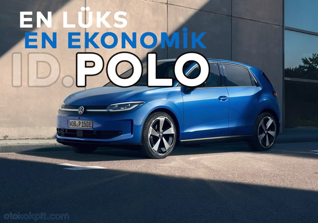 İşte Yeni Volkswagen ID.Polo Fiyatı, Menzili ve Donanımları