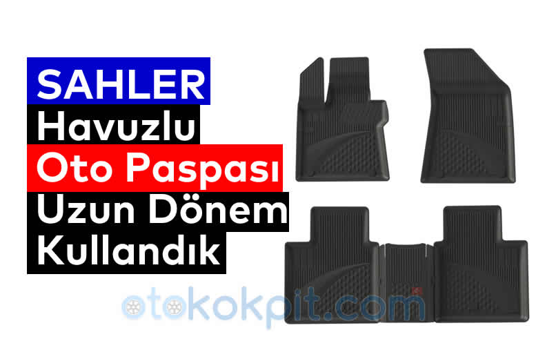Sahler Havuzlu Oto Paspası Uzun Dönem Kullandık (İnceleme)