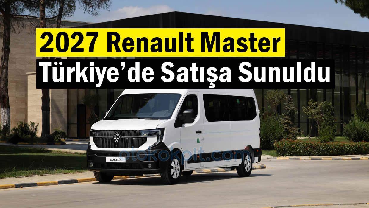2027 Renault Master Türkiye Fiyatı Açıklandı