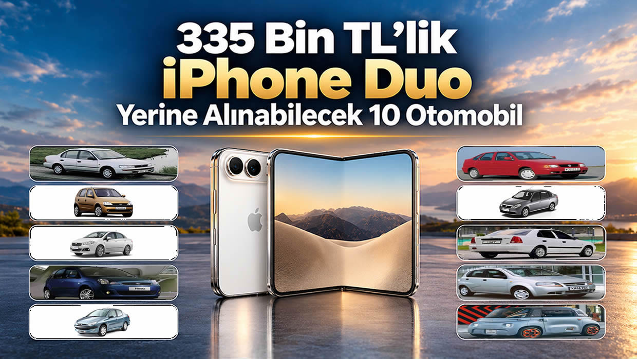 335 Bin TL’lik iPhone Duo Yerine Alınabilecek 10 Otomobil