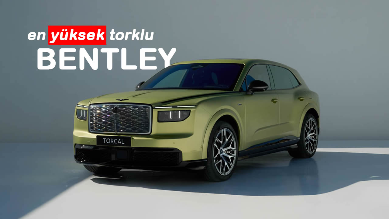 Yeni Bentley Torcal Tanıtıldı: 1350 NM Torkluk Premium SUV!