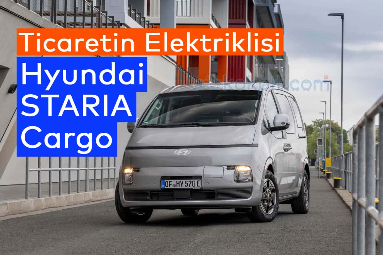 Ticaretin Elektriklisi Hyundai STARIA Cargo Tanıtıldı